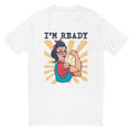 I'm Ready T-Shirt Hoodie, Sweatshirt | CiraTrend.com (Image 1)