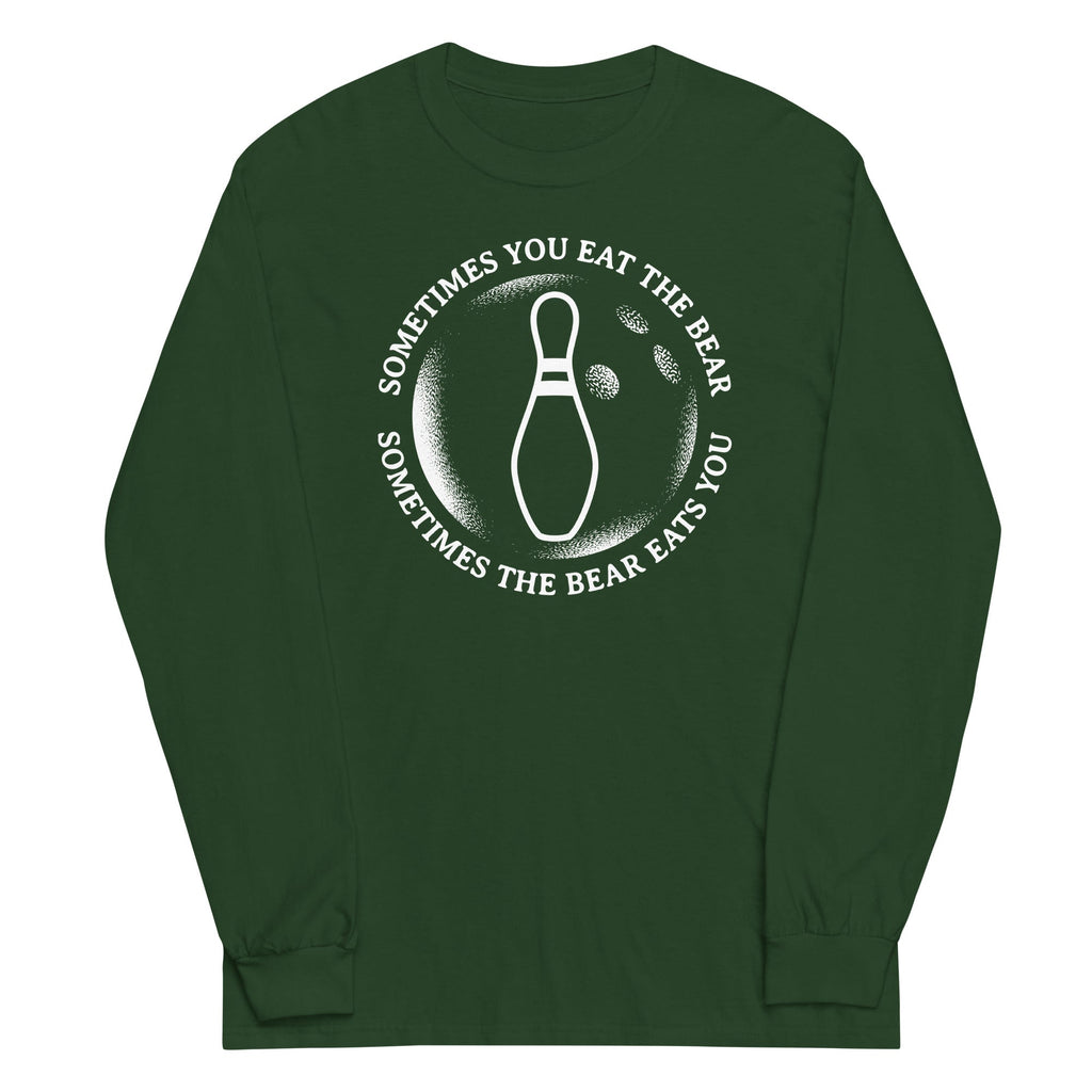 Sometimes You Eat The Bear Unisex Long Sleeve Tee
