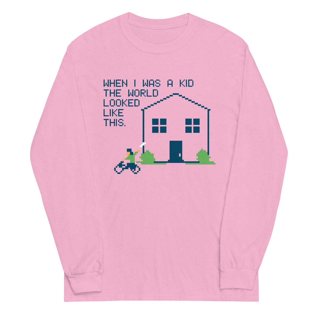 When I Was A Kid The World Unisex Long Sleeve Tee