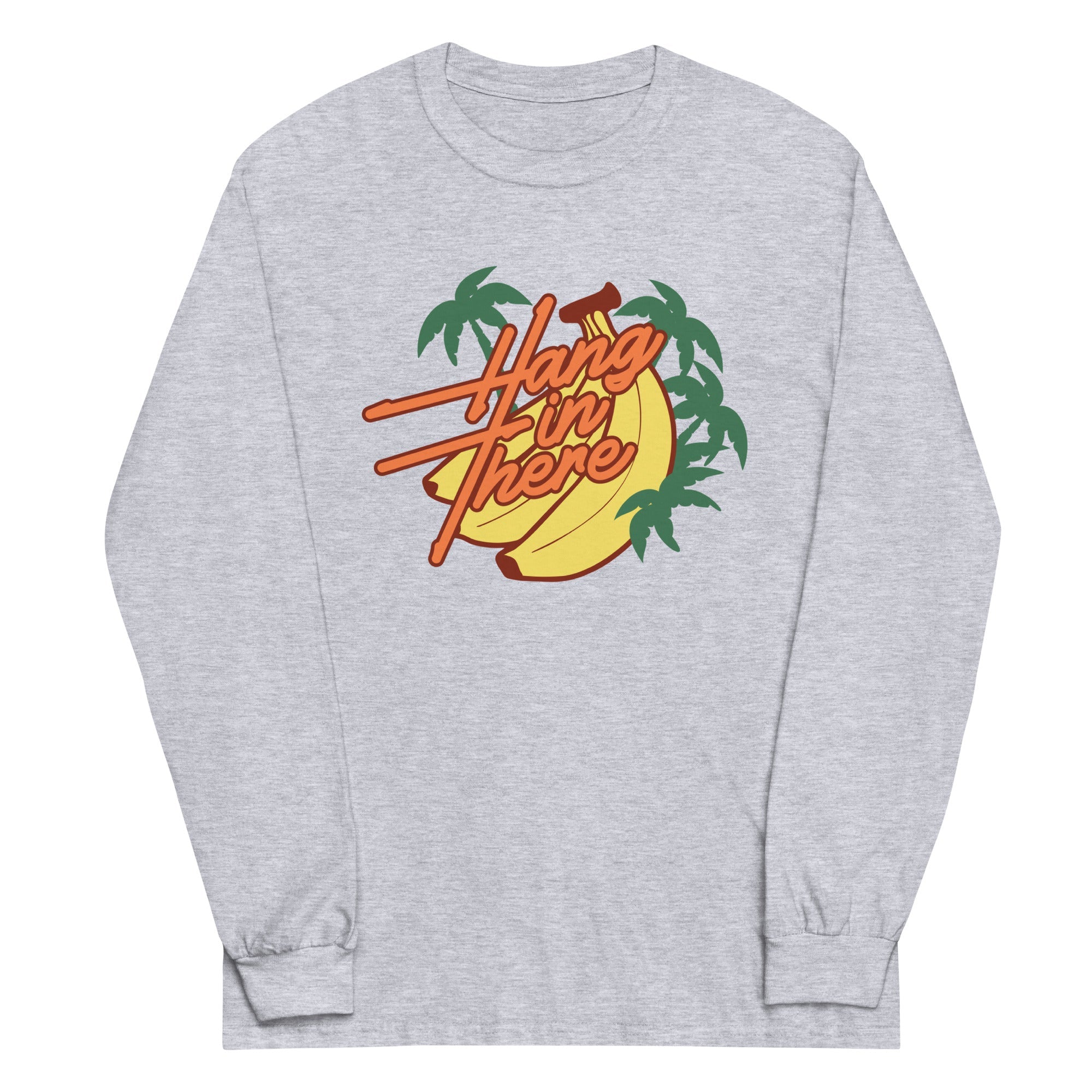 Hang In There Unisex Long Sleeve Tee