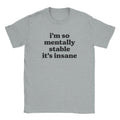 Mentally Stable T-Shirt Hoodie, Sweatshirt | CiraTrend.com (Image 1)
