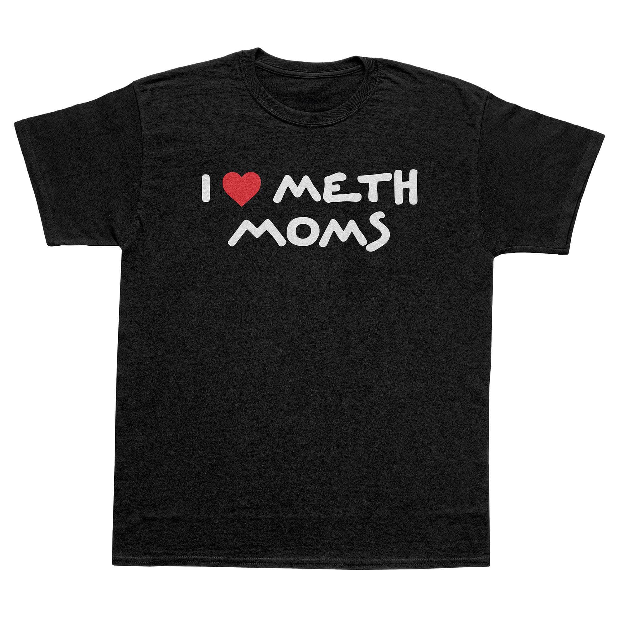 Meth Moms T-Shirts, Hoodie, Sweatshirt