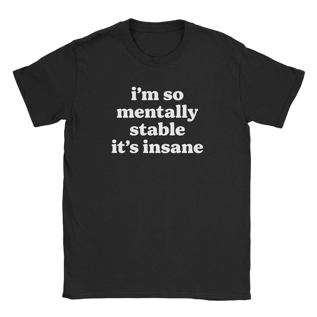 Mentally Stable T-Shirt Hoodie, Sweatshirt | CiraTrend.com (Image 2)