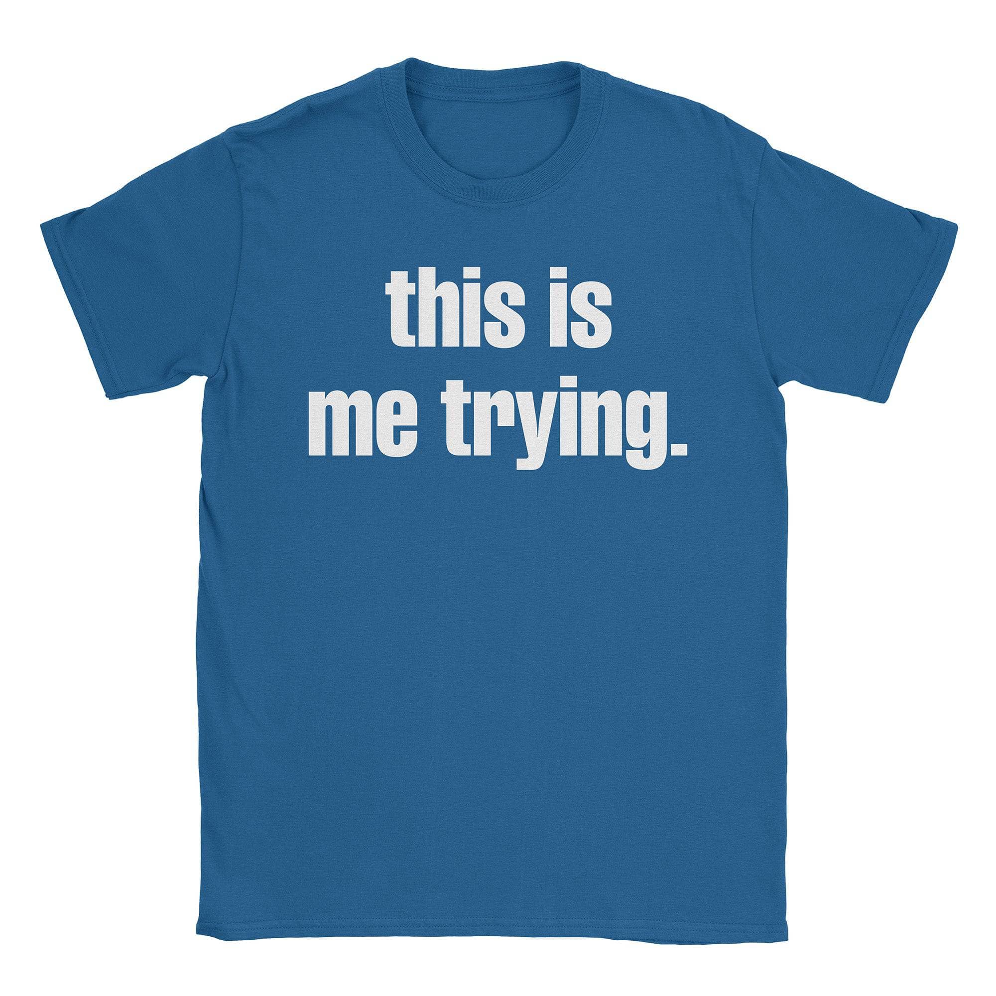 Trying T-Shirt Hoodie, Sweatshirt | CiraTrend.com (Image 3)