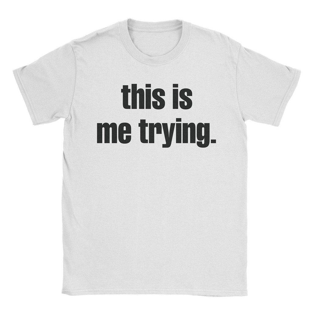 Trying T-Shirt Hoodie, Sweatshirt | CiraTrend.com (Image 4)