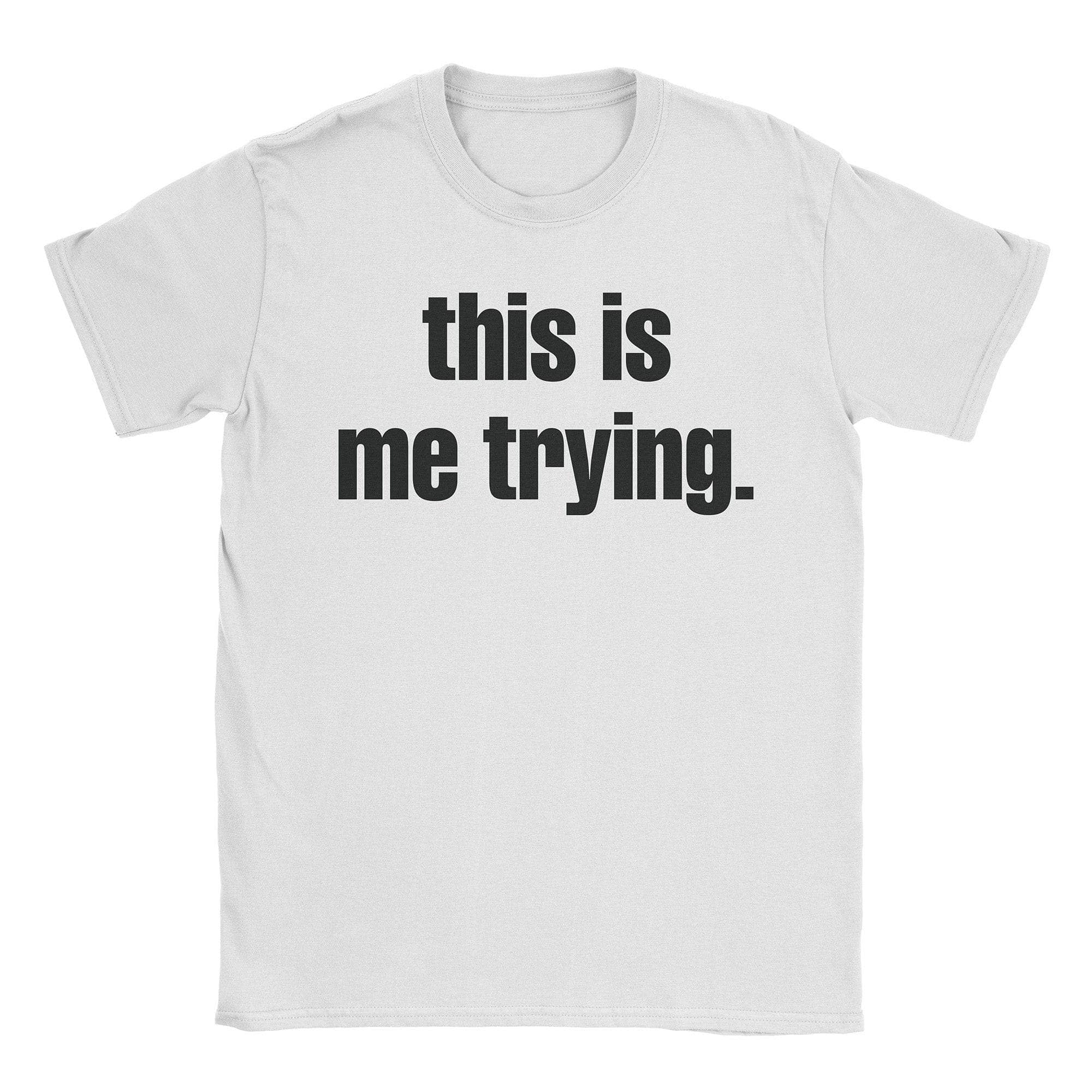 Trying T-Shirt Hoodie, Sweatshirt | CiraTrend.com (Image 4)