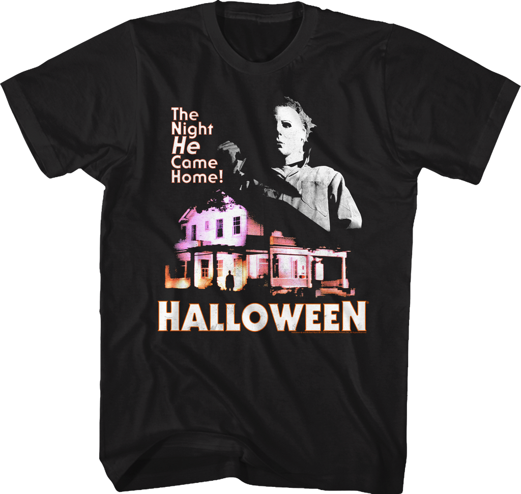Michael Myers Came Home Halloween T-Shirt Hoodie, Sweatshirt | CiraTrend.com (Image 1)