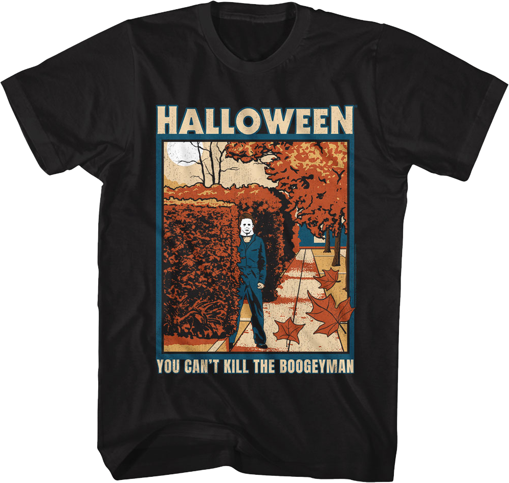 Michael Myers You Can't Kill The Boogeyman Halloween T-Shirt Hoodie, Sweatshirt | CiraTrend.com (Image 1)