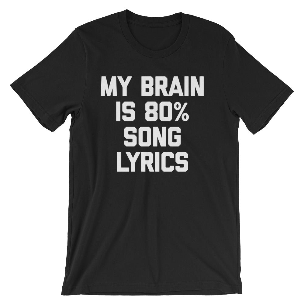 My Brain Is 80% Song Lyrics T-Shirt (Unisex) Hoodie, Sweatshirt | CiraTrend.com (Image 3)