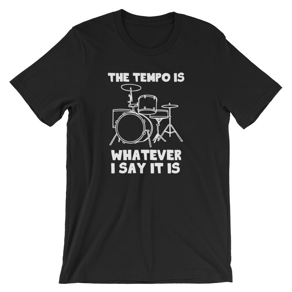 The Tempo Is Whatever I Say it Is T-Shirt (Unisex) Hoodie, Sweatshirt | CiraTrend.com (Image 3)