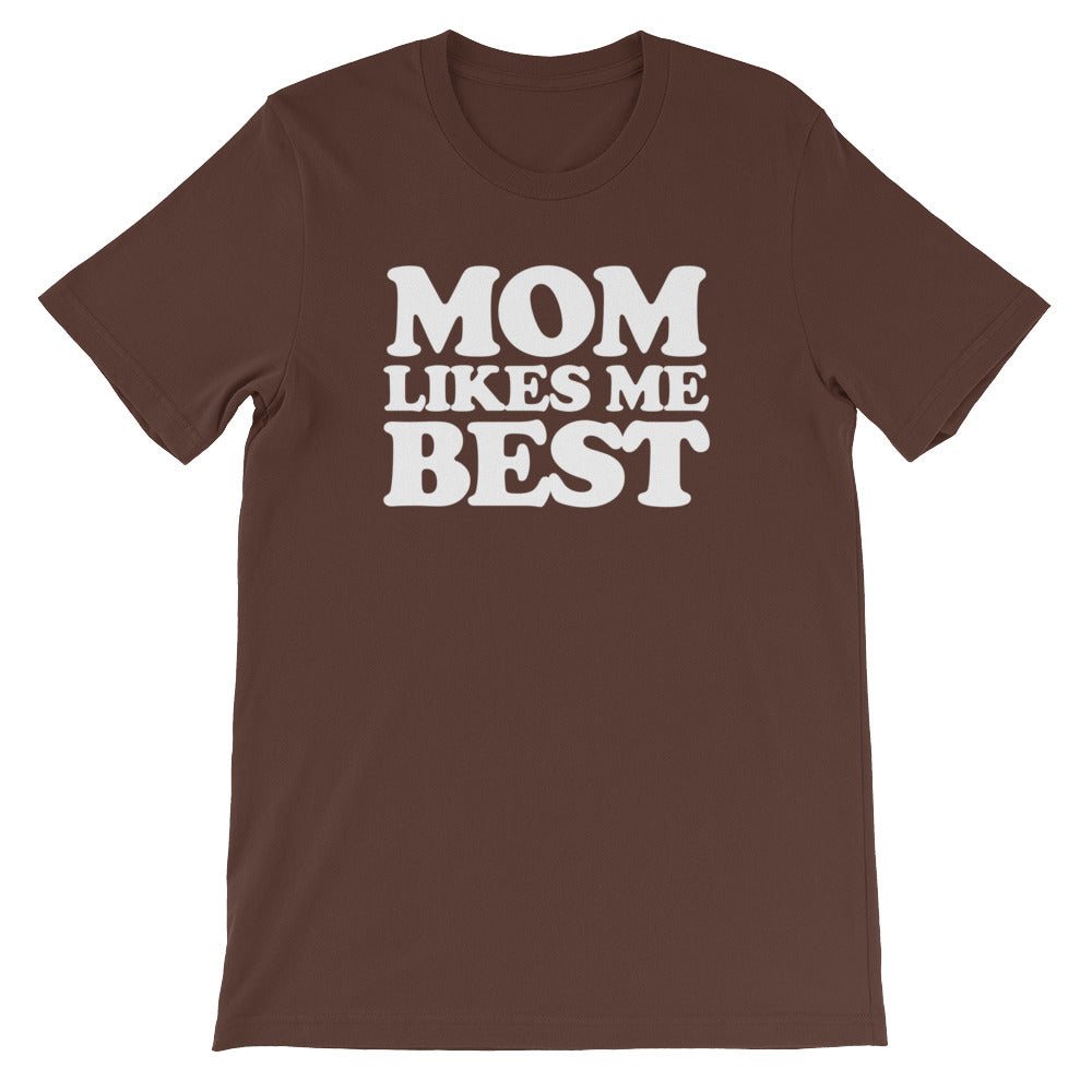 Mom Likes Me Best T-Shirt (Unisex) Hoodie, Sweatshirt | CiraTrend.com (Image 4)