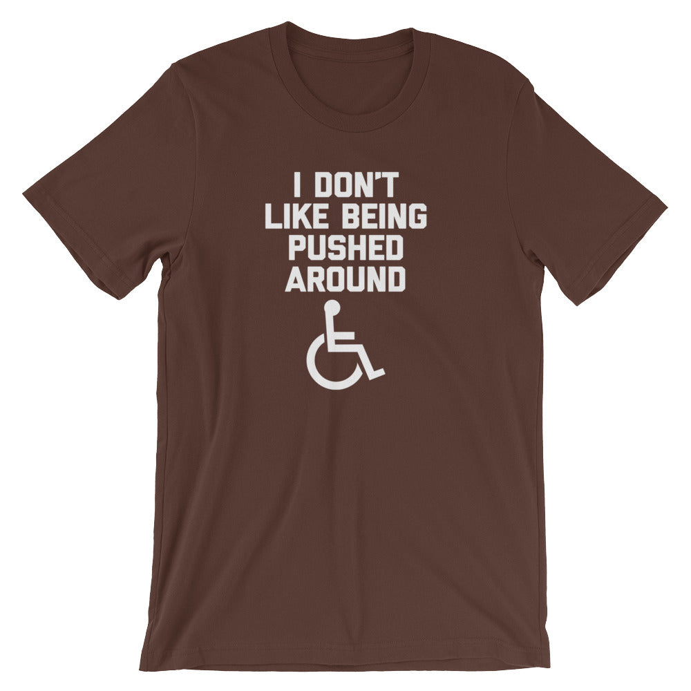 I Don't Like Being Pushed Around T-Shirt (Unisex) Hoodie, Sweatshirt | CiraTrend.com (Image 3)