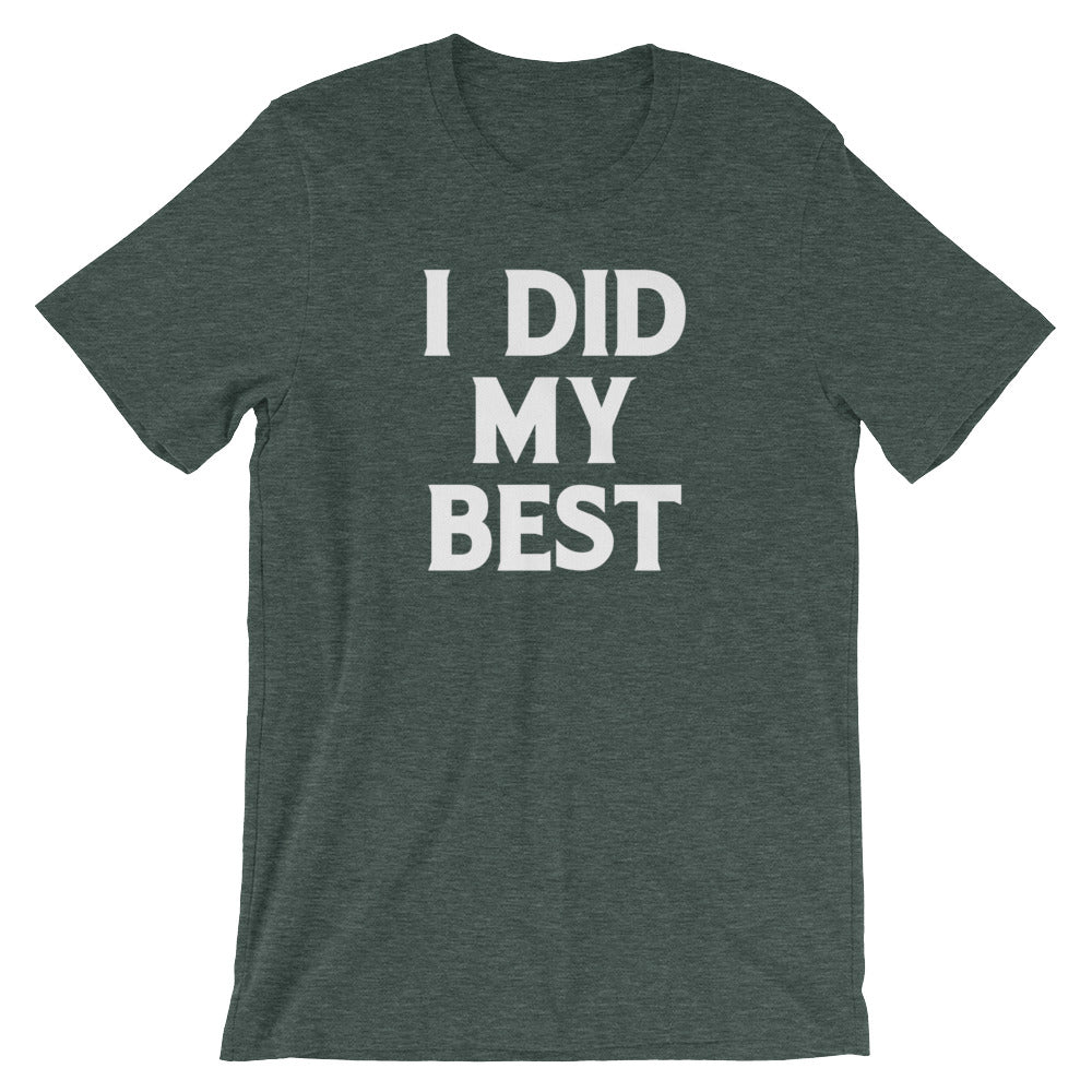 I Did My Best T-Shirt (Unisex) Hoodie, Sweatshirt | CiraTrend.com (Image 5)