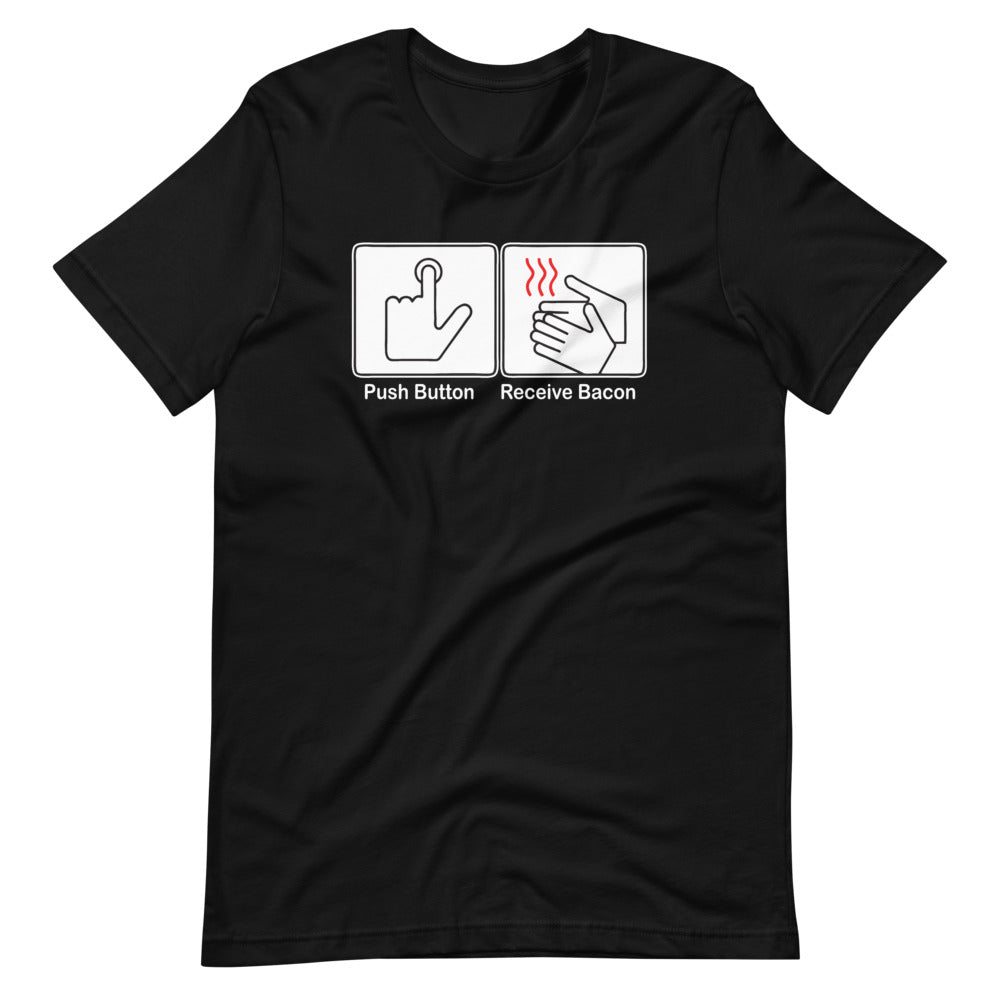 Push Button, Receive Bacon T-Shirt (Unisex) Hoodie, Sweatshirt | CiraTrend.com (Image 2)