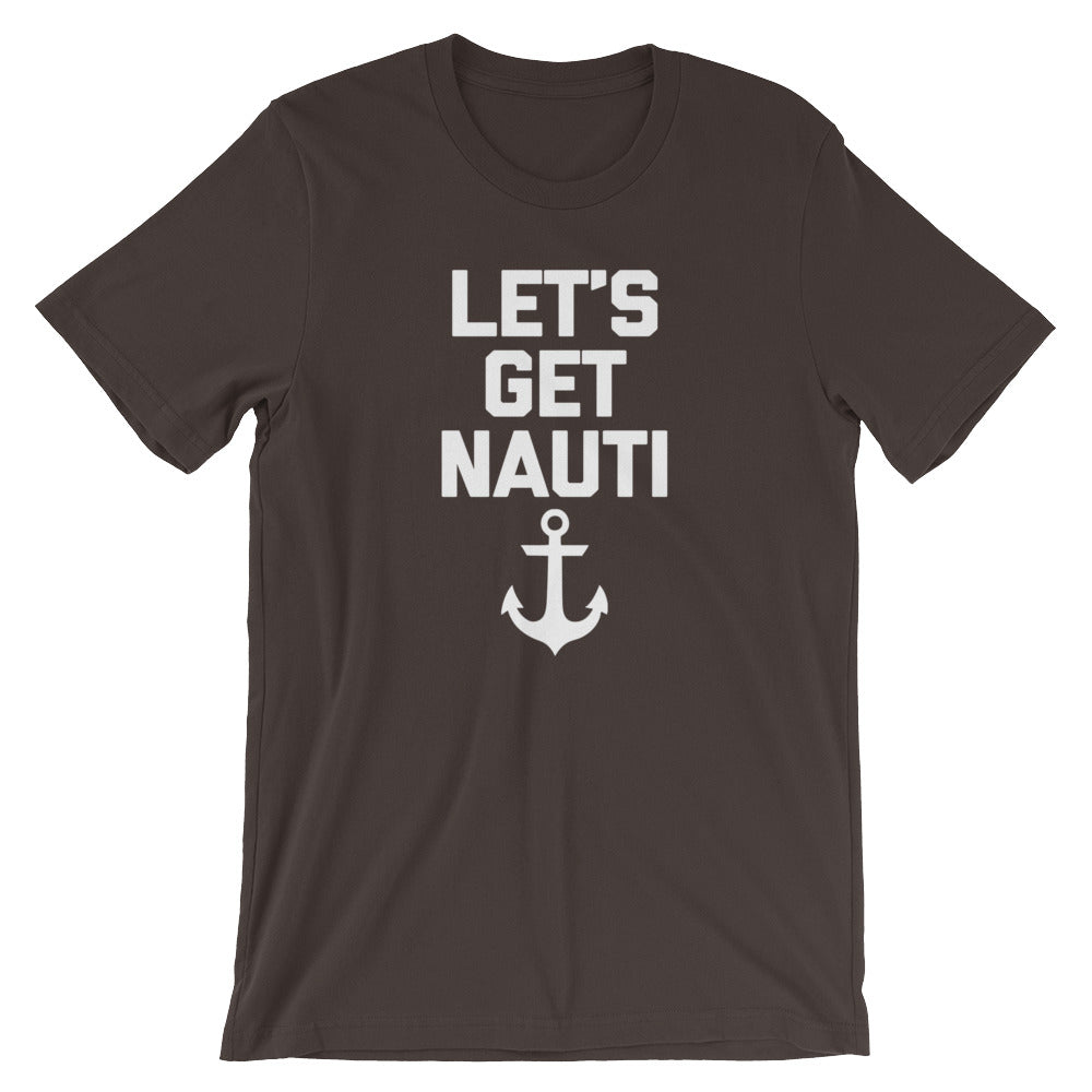 Let's Get Nauti T-Shirt (Unisex) Hoodie, Sweatshirt | CiraTrend.com (Image 3)