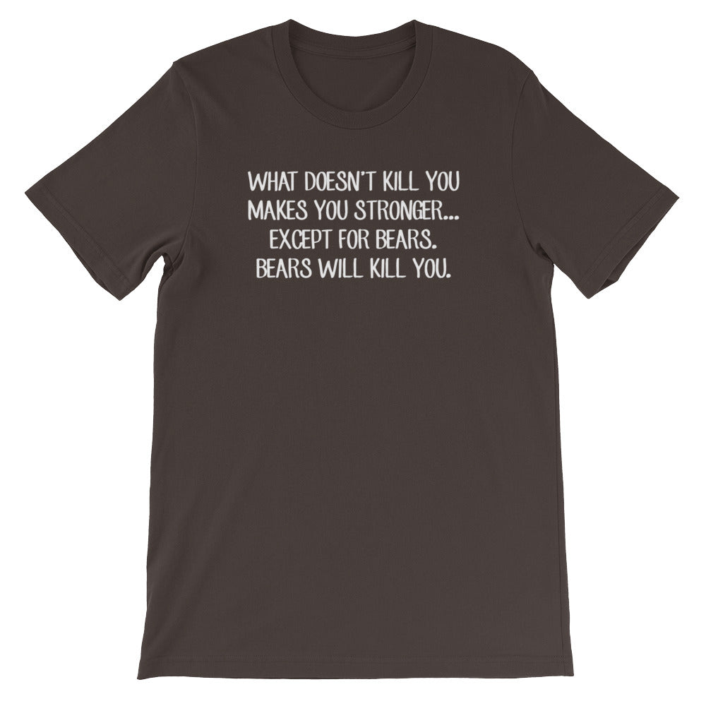 Bears Will Kill You T-Shirt (Unisex) Hoodie, Sweatshirt | CiraTrend.com (Image 1)