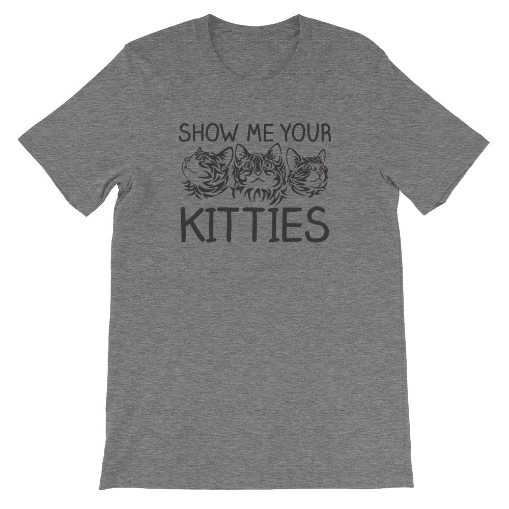 Show Me Your Kitties () T-Shirts, Hoodie, Sweatshirt