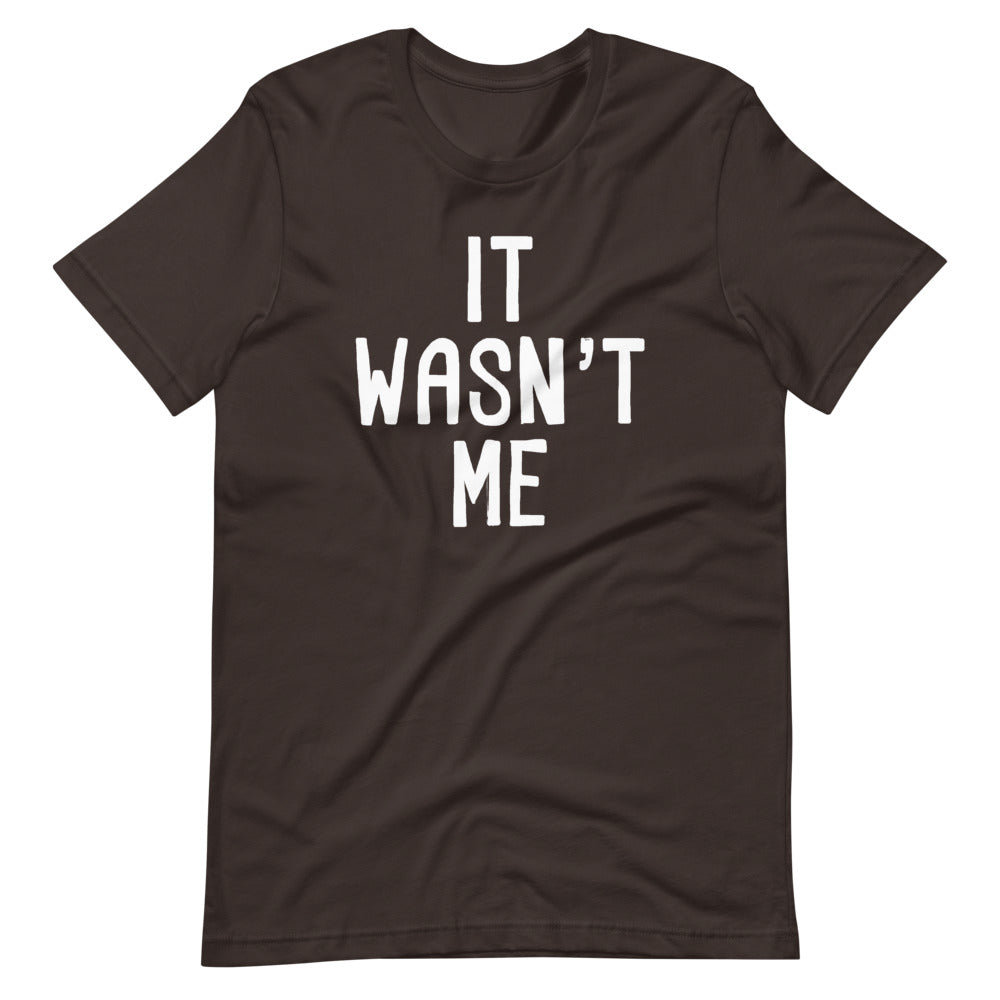 Wasn'T Me () T-Shirts, Hoodie, Sweatshirt