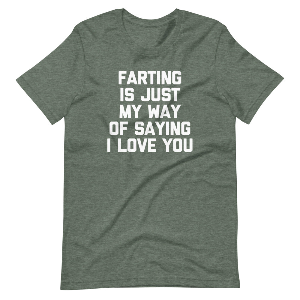 Farting Is Just My Way Of Saying I Love You T-Shirt (Unisex) Hoodie, Sweatshirt | CiraTrend.com (Image 5)