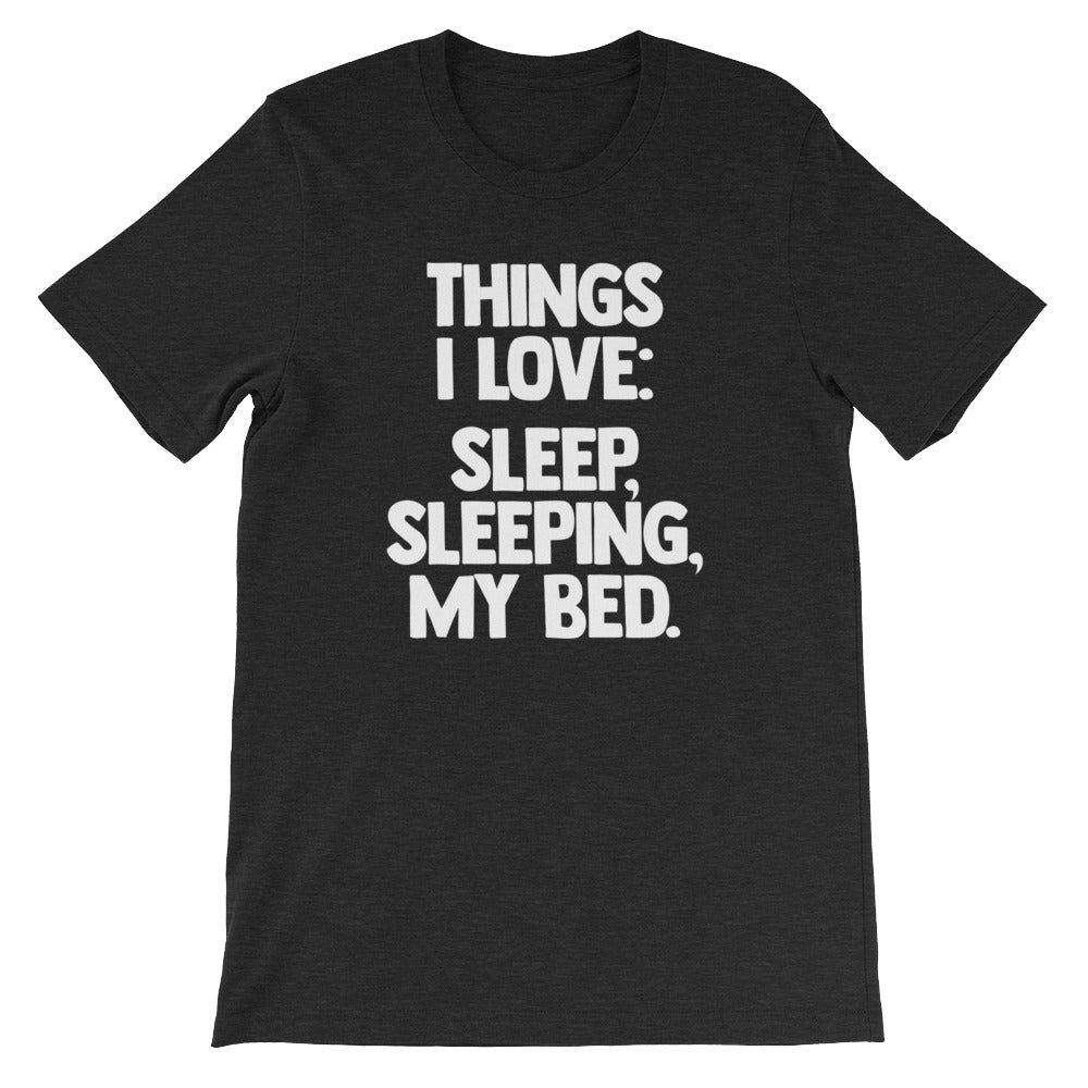 Things I Love: Sleep, Sleeping, My Bed T-Shirt (Unisex) Hoodie, Sweatshirt | CiraTrend.com (Image 4)