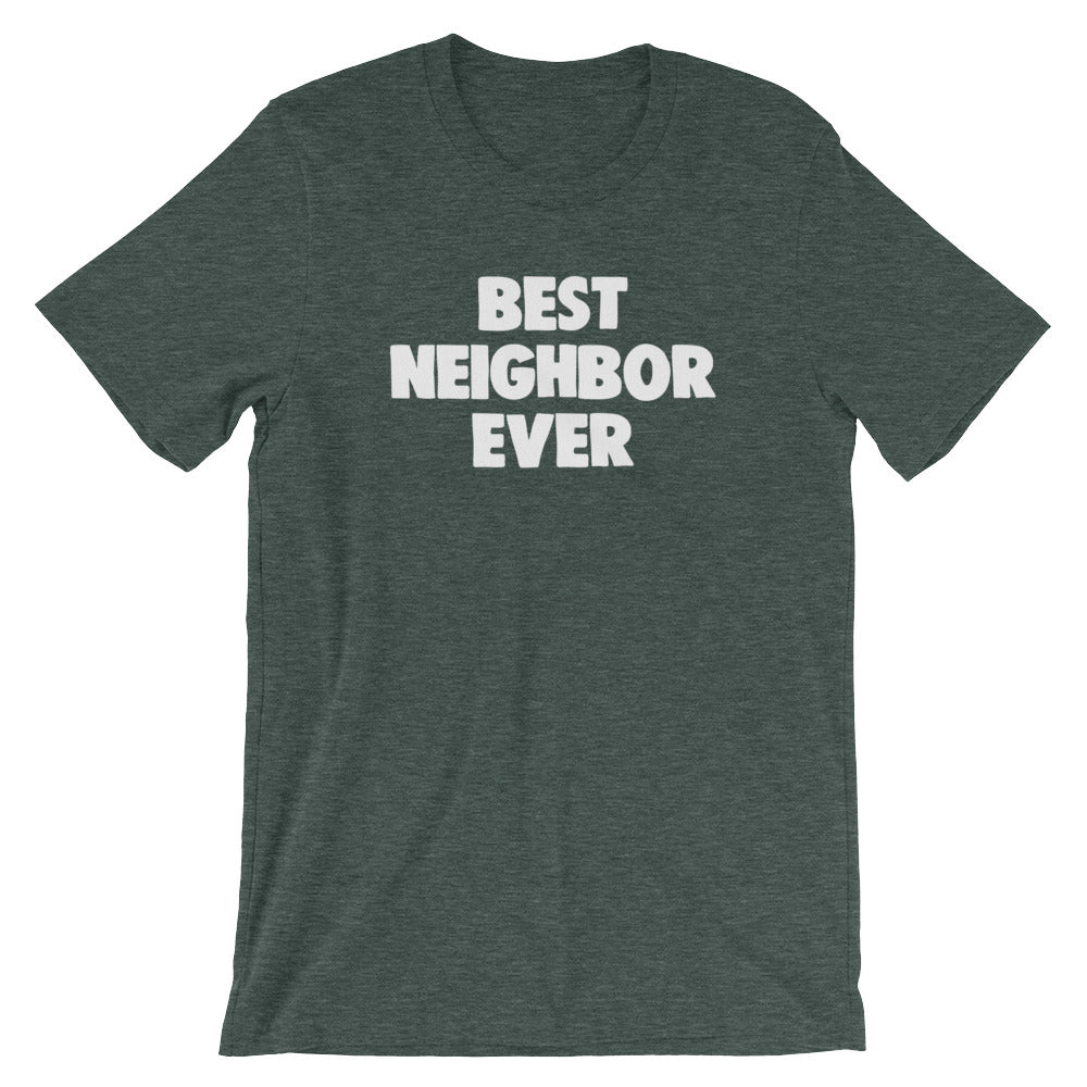 Best Neighbor Ever T-Shirt (Unisex) Hoodie, Sweatshirt | CiraTrend.com (Image 5)