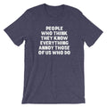 People Who Think They Know Everything Annoy Those Of Us Who Do T-Shirt (Unisex) Hoodie, Sweatshirt | CiraTrend.com (Image 1)