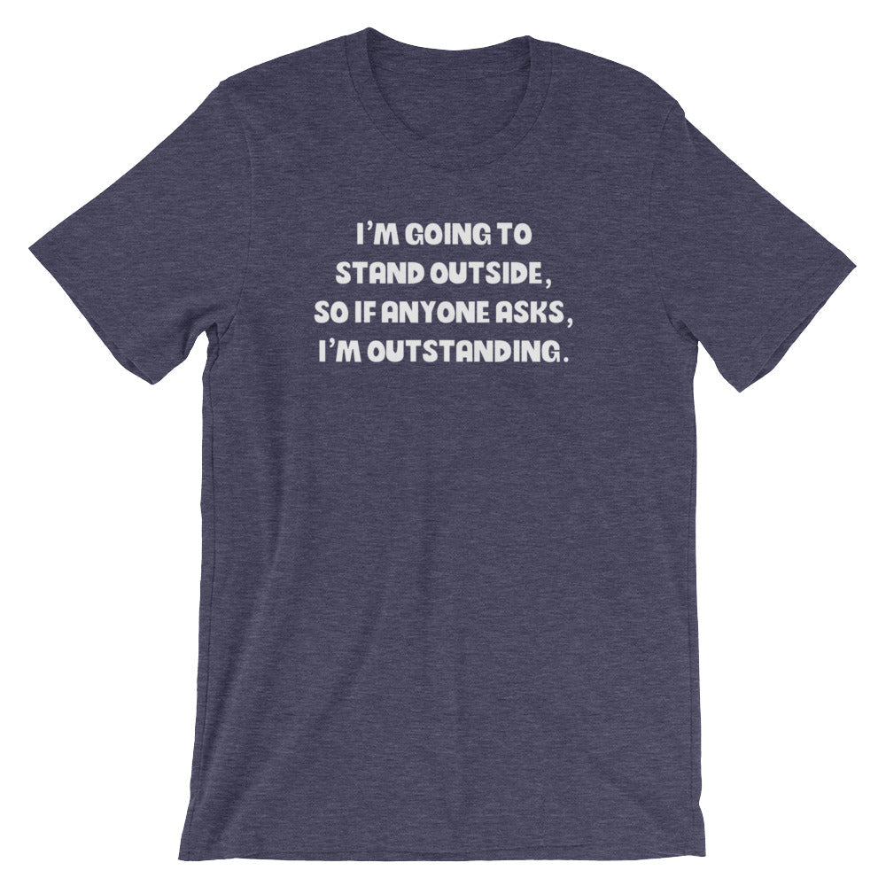 I'm Outstanding T-Shirt (Unisex) Hoodie, Sweatshirt | CiraTrend.com (Image 5)