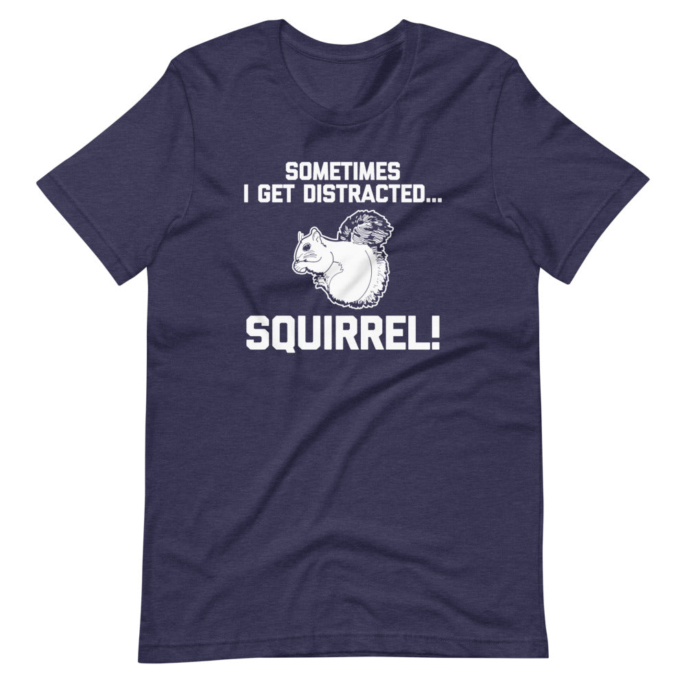 Sometimes I Get Distracted... Squirrel! T-Shirt (Unisex) Hoodie, Sweatshirt | CiraTrend.com (Image 5)