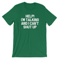 Help! I'm Talking & I Can't Shut Up T-Shirt (Unisex) Hoodie, Sweatshirt | CiraTrend.com (Image 1)