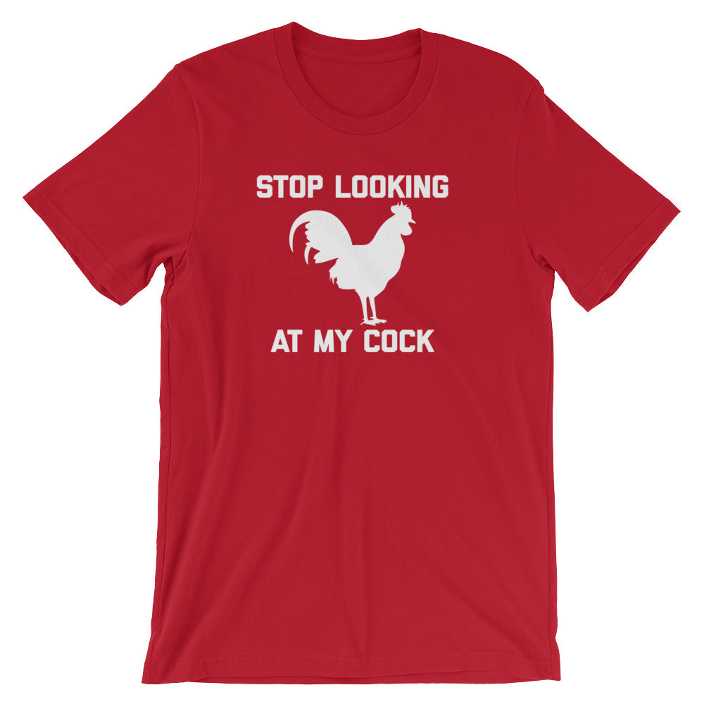 Stop Looking At My Cock T-Shirt (Unisex) Hoodie, Sweatshirt | CiraTrend.com (Image 1)