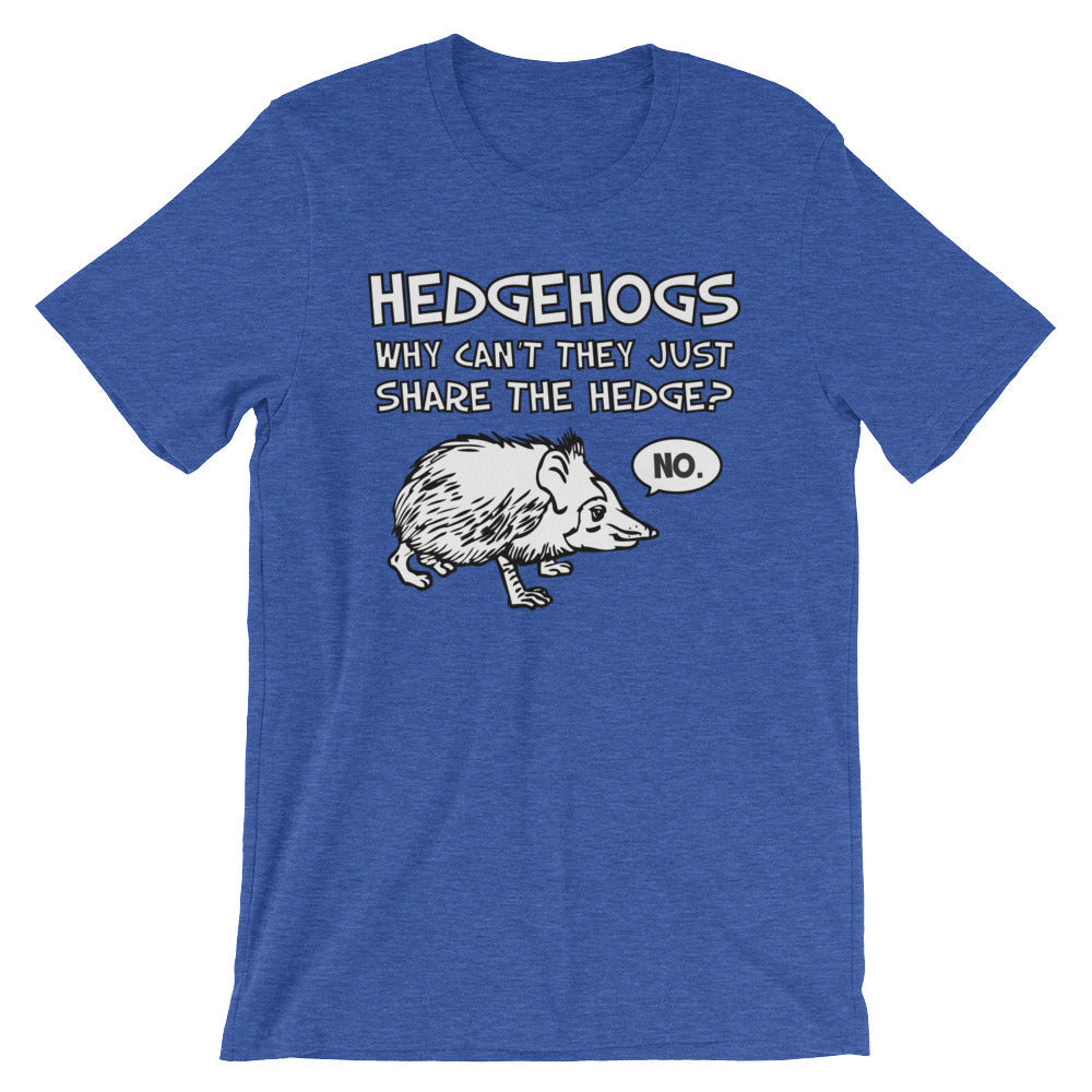 Hedgehogs: Why Can't They Just Share The Hedge? (No) T-Shirt (Unisex) Hoodie, Sweatshirt | CiraTrend.com (Image 1)
