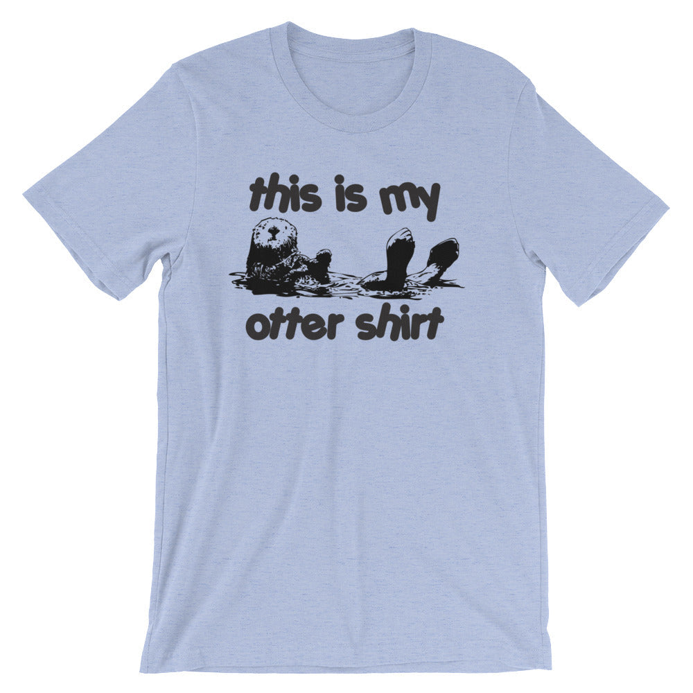 This Is My Otter Shirt T-Shirt (Unisex) Hoodie, Sweatshirt | CiraTrend.com (Image 1)