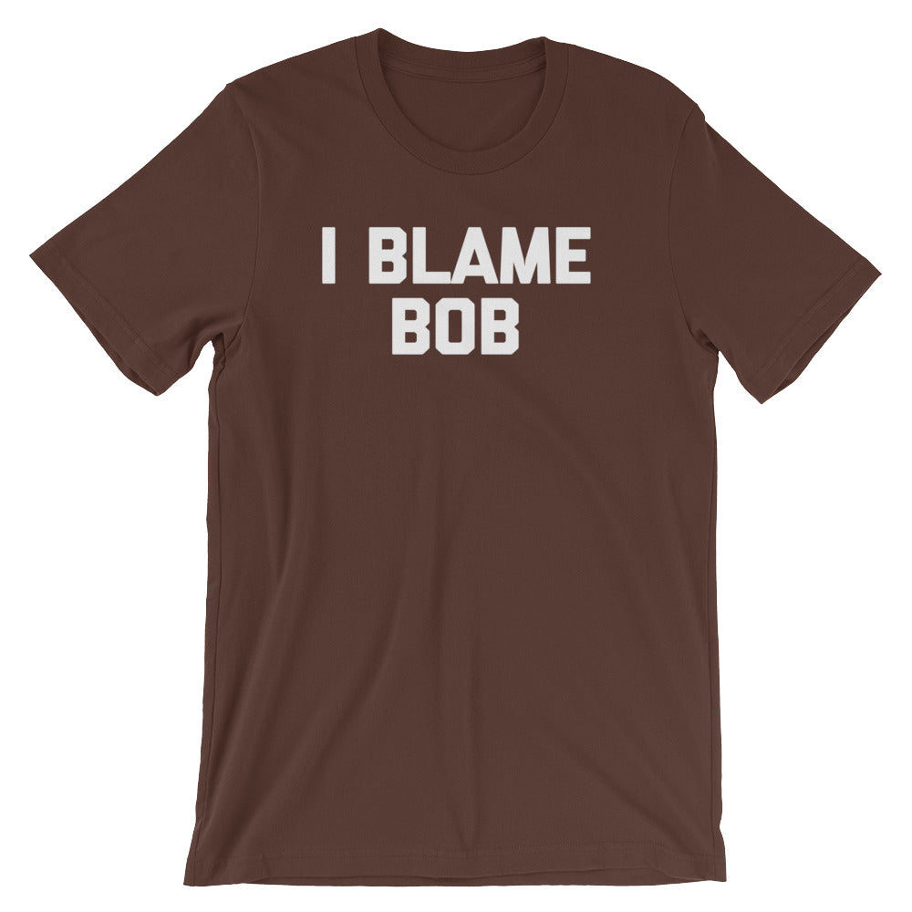 I Blame Bob T-Shirt (Unisex) Hoodie, Sweatshirt | CiraTrend.com (Image 3)