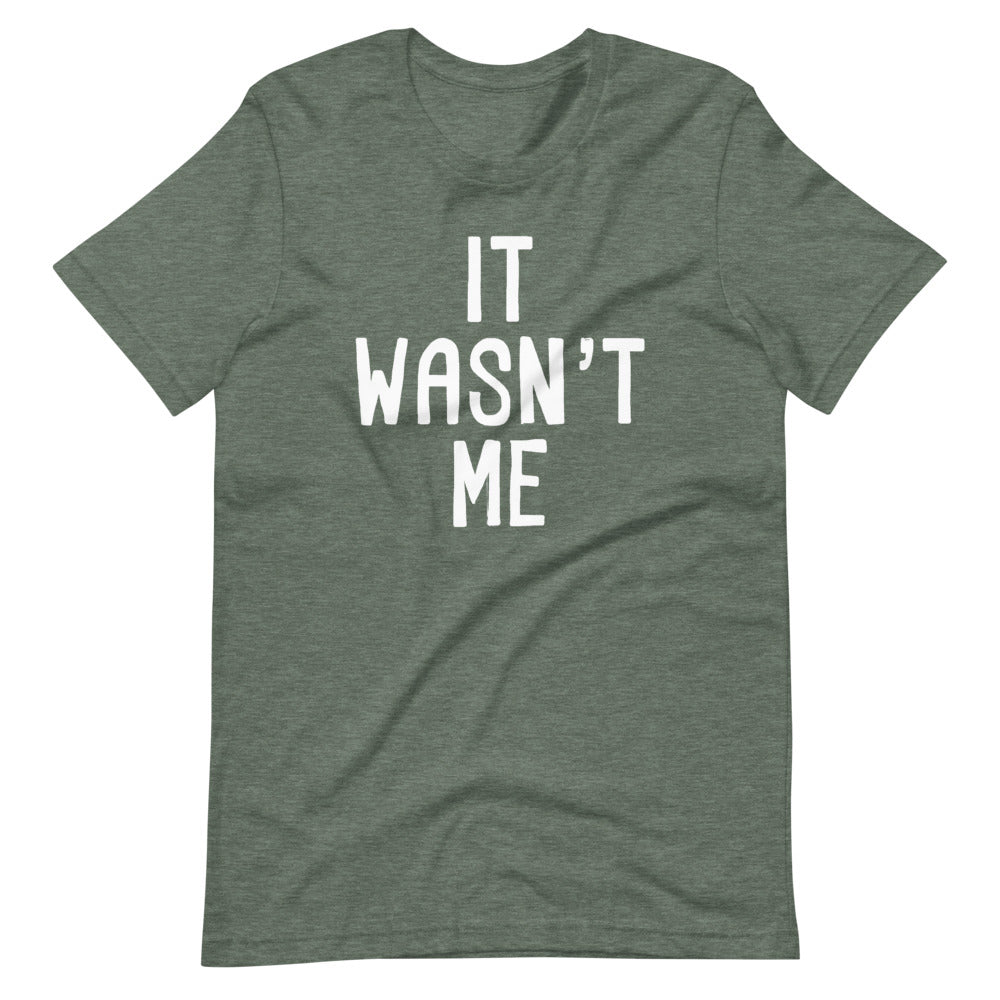 Wasn'T Me () T-Shirts, Hoodie, Sweatshirt