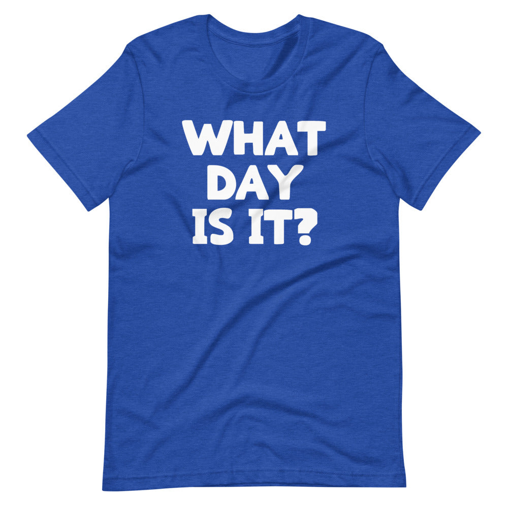What Day Is ? () T-Shirts, Hoodie, Sweatshirt