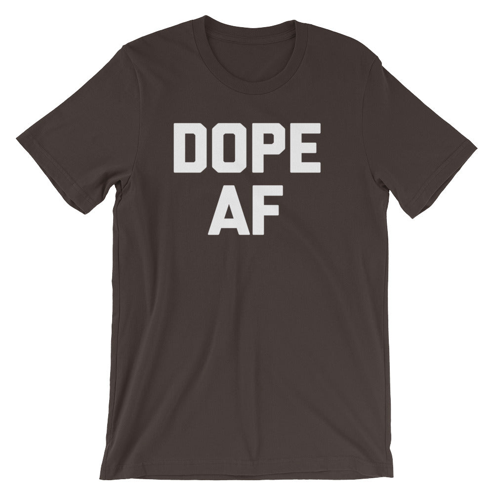 Dope AF T-Shirt (Unisex) Hoodie, Sweatshirt | CiraTrend.com (Image 3)