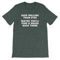 Keep Rolling Your Eyes (Maybe You'll Find A Brain Back There) T-Shirt (Unisex) Hoodie, Sweatshirt | CiraTrend.com (Image 1)