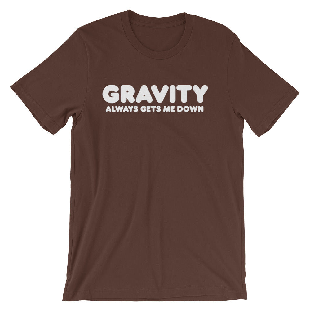Gravity Always Gets Me Down T-Shirt (Unisex) Hoodie, Sweatshirt | CiraTrend.com (Image 3)
