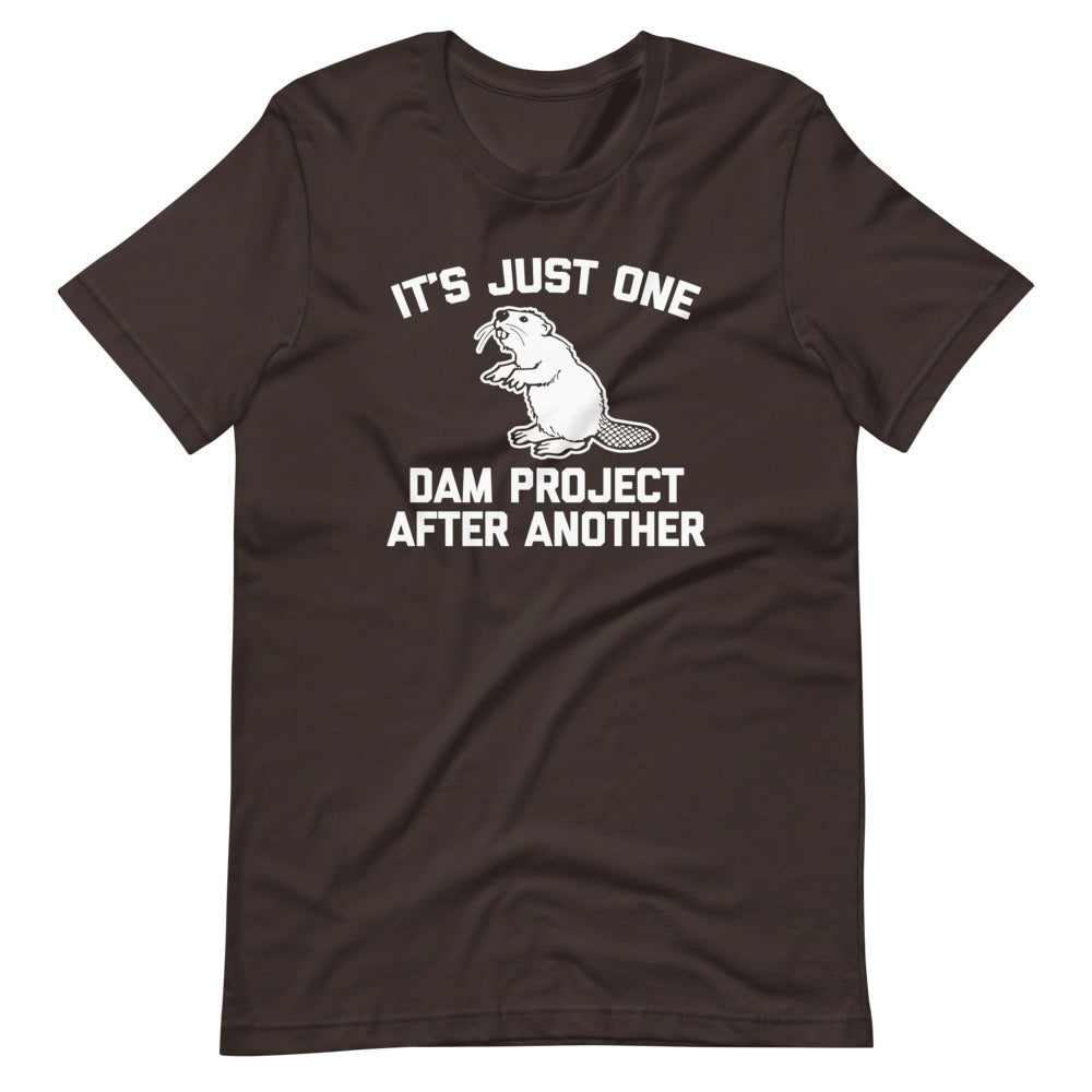 'S Just One Dam Project After Another (Beaver) () T-Shirts, Hoodie, Sweatshirt