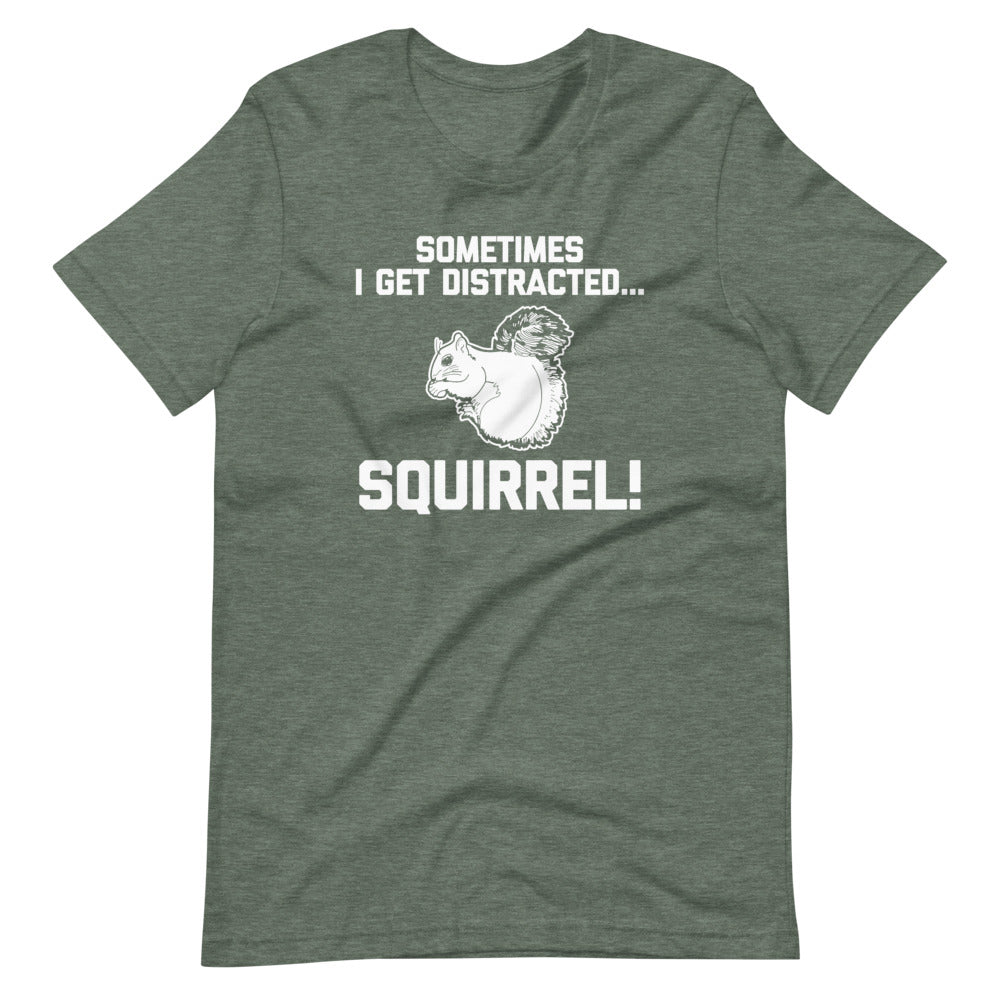 Sometimes I Get Distracted... Squirrel! T-Shirt (Unisex) Hoodie, Sweatshirt | CiraTrend.com (Image 4)
