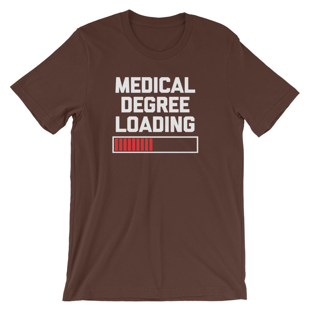 Medical Degree Loading T-Shirt (Unisex) Hoodie, Sweatshirt | CiraTrend.com (Image 3)