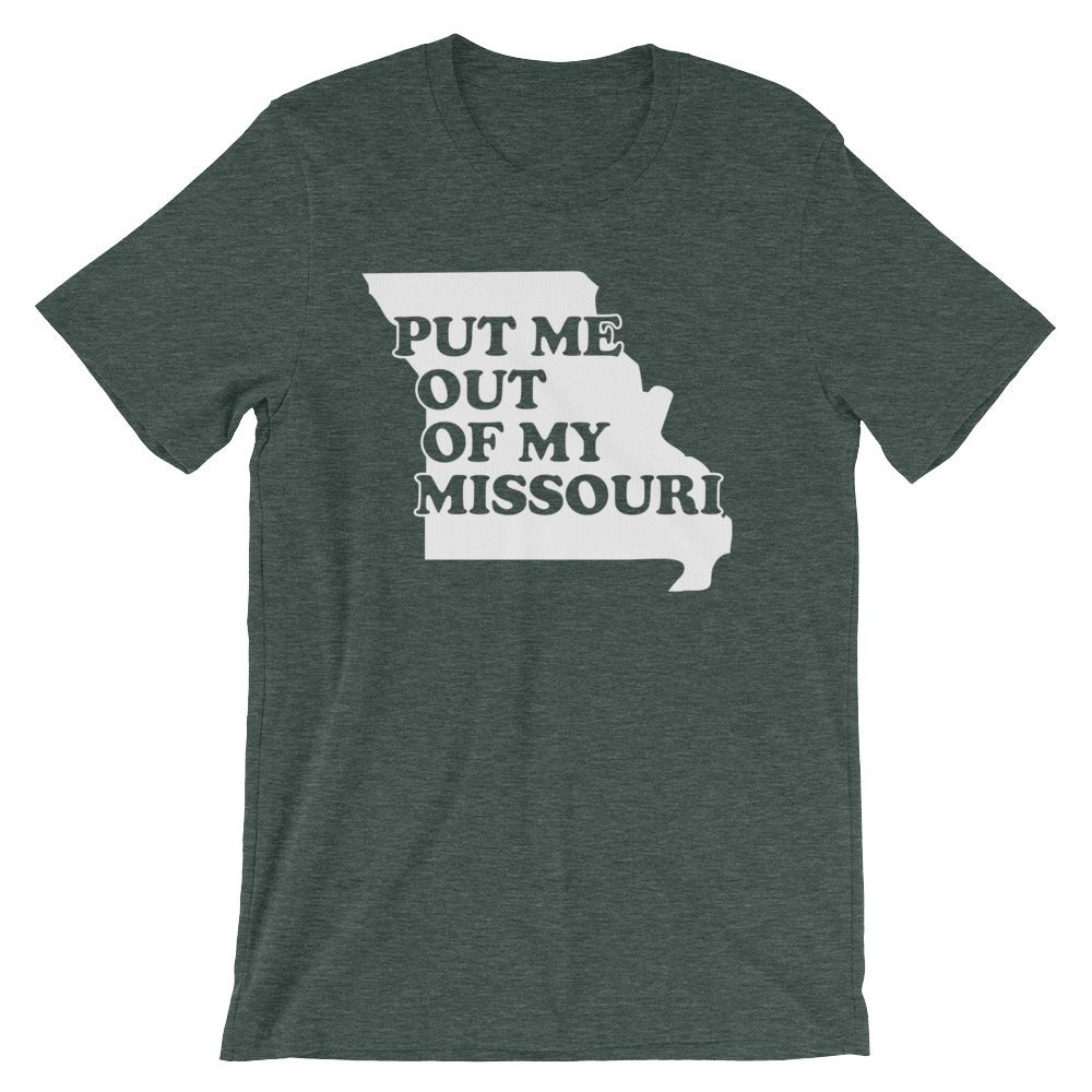 Put Me Out Of My Missouri T-Shirt (Unisex) Hoodie, Sweatshirt | CiraTrend.com (Image 1)