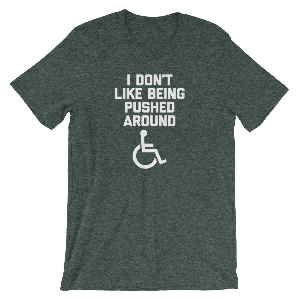 I Don't Like Being Pushed Around T-Shirt (Unisex) Hoodie, Sweatshirt | CiraTrend.com (Image 5)