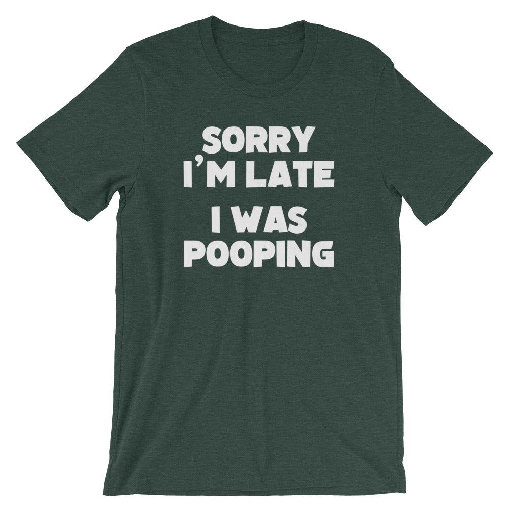 Sorry I'm Late, I Was Pooping T-Shirt (Unisex) Hoodie, Sweatshirt | CiraTrend.com (Image 4)