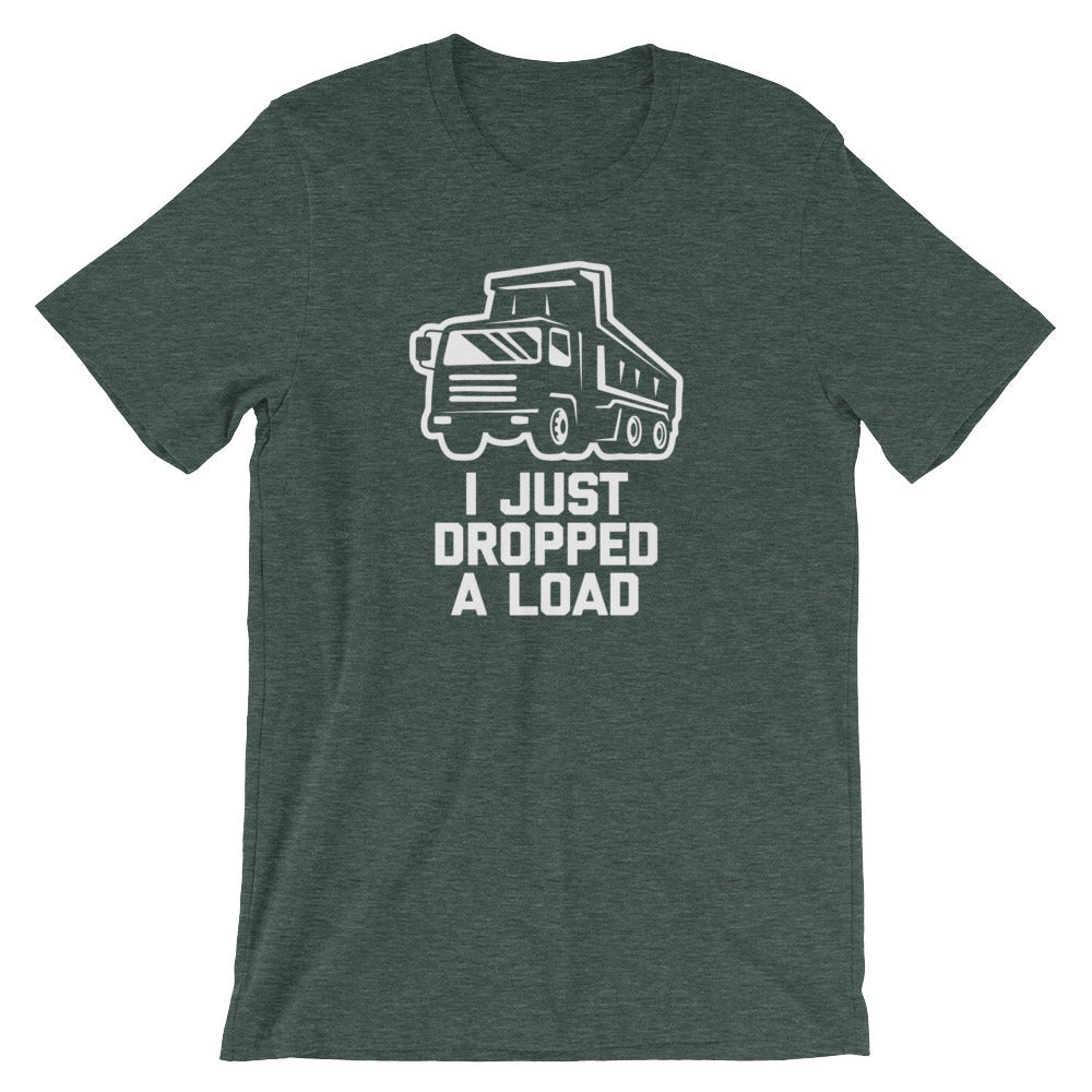I Just Dropped A Load T-Shirt (Unisex) Hoodie, Sweatshirt | CiraTrend.com (Image 5)