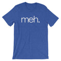 Meh T-Shirt (Unisex) Hoodie, Sweatshirt | CiraTrend.com (Image 1)