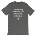The Only Thing We Have To Fear Is Fear Itself (And Spiders) T-Shirt (Unisex) Hoodie, Sweatshirt | CiraTrend.com (Image 1)