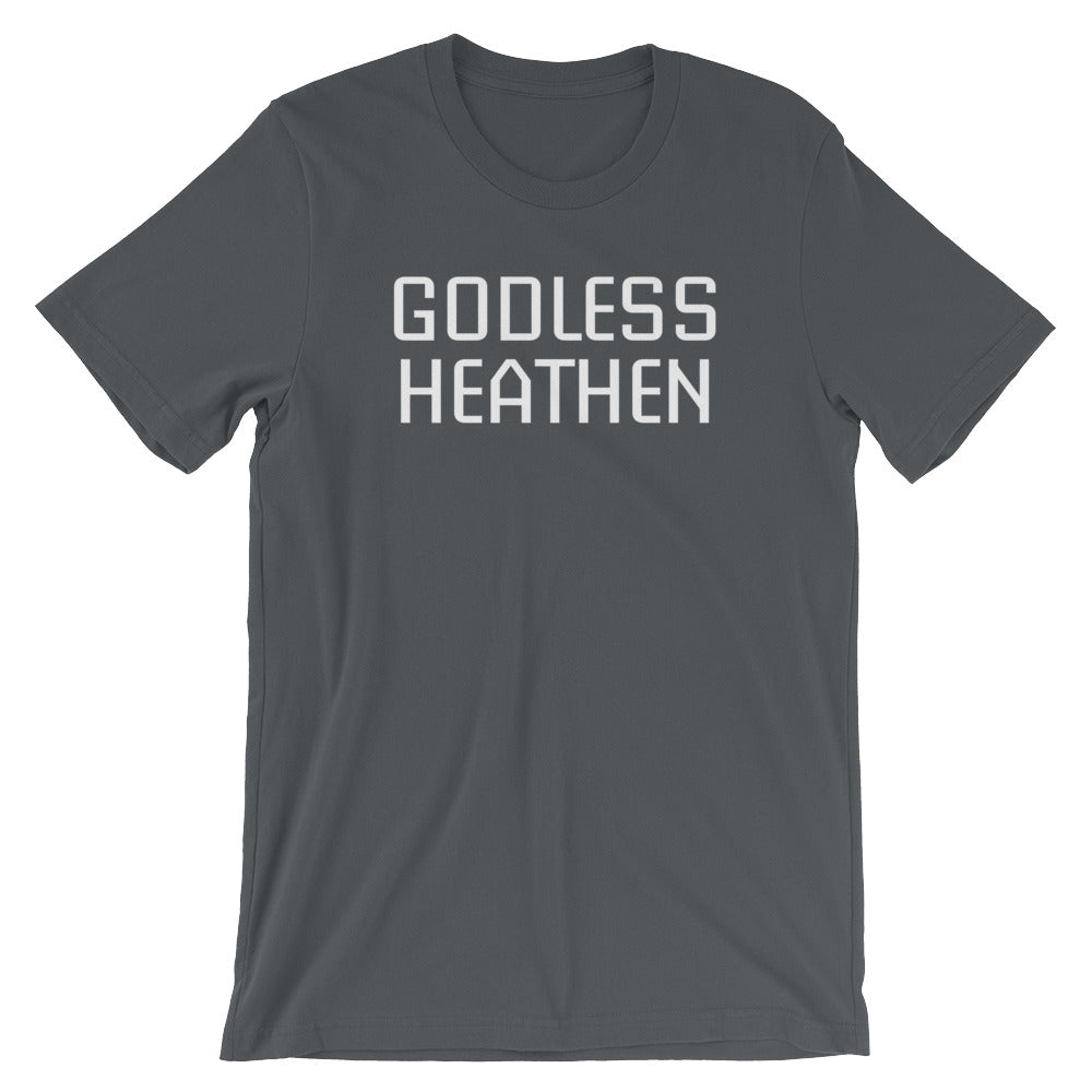 Godless Heathen T-Shirt (Unisex) Hoodie, Sweatshirt | CiraTrend.com (Image 1)