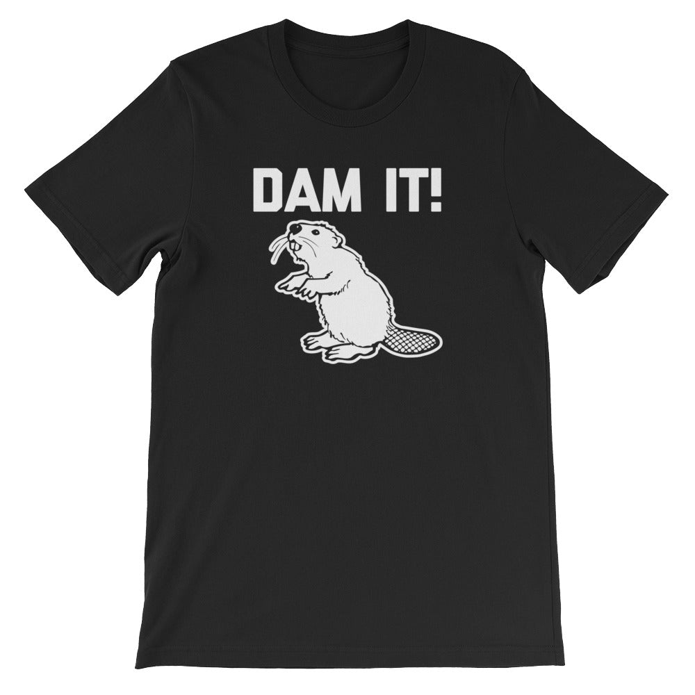 Dam It! T-Shirt (Unisex) Hoodie, Sweatshirt | CiraTrend.com (Image 2)