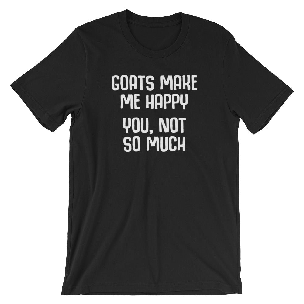 Goats Make Me Happy (You, Not So Much) T-Shirt (Unisex) Hoodie, Sweatshirt | CiraTrend.com (Image 2)